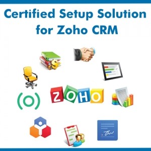 Certified Setup Solution for Zoho CRM