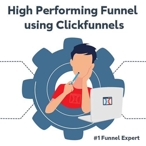 High Performing Funnel using Clickfunnels
