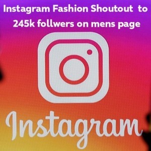 Instagram Shoutout to 245k follower Mens page