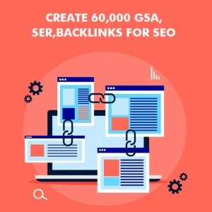 Create 60,000 gsa,ser,backlinks for SEO